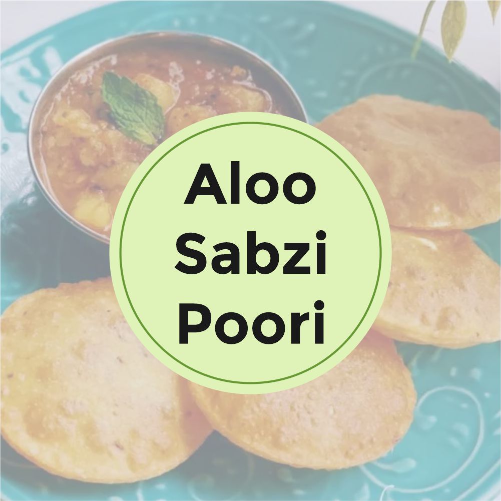 Aloo Sabji & Poori